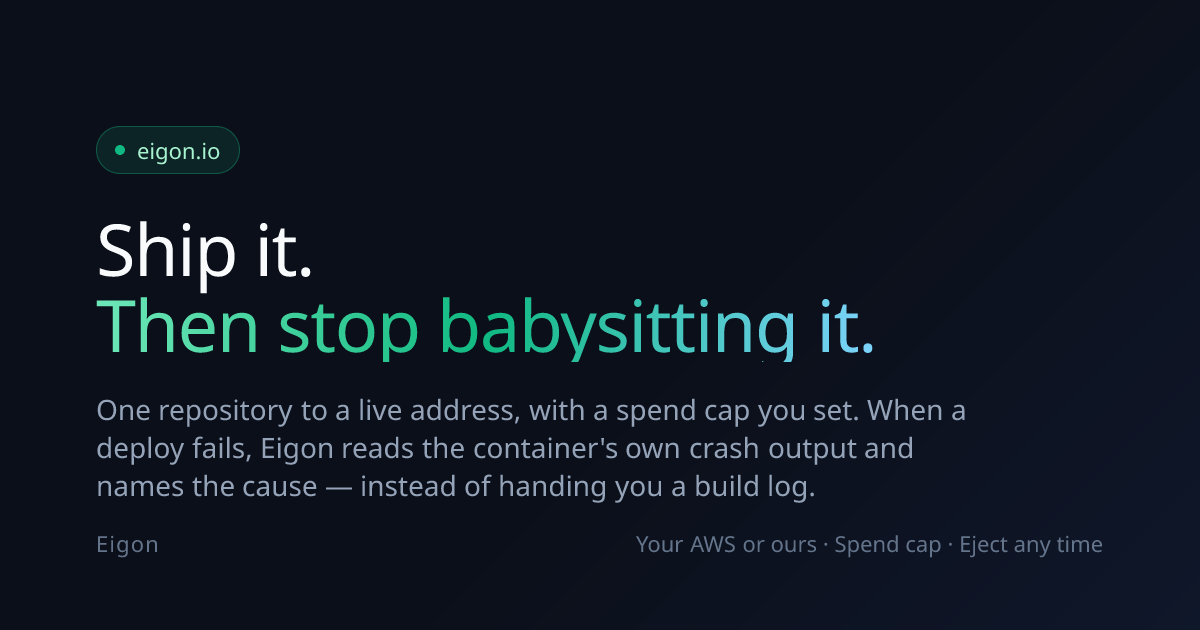 Eigon. Take your AI built app to production, capped.